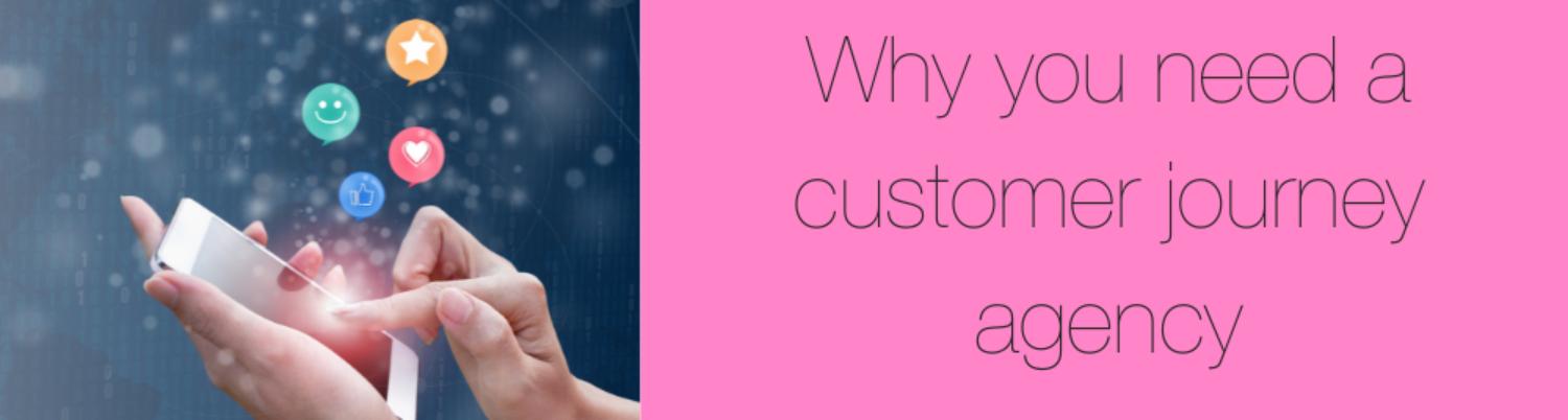Customer journey agency